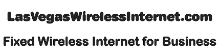 Las Vegas Fixed Wireless Internet for Business